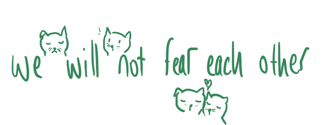A Sticker which reads: We Will Not Fear Each Other